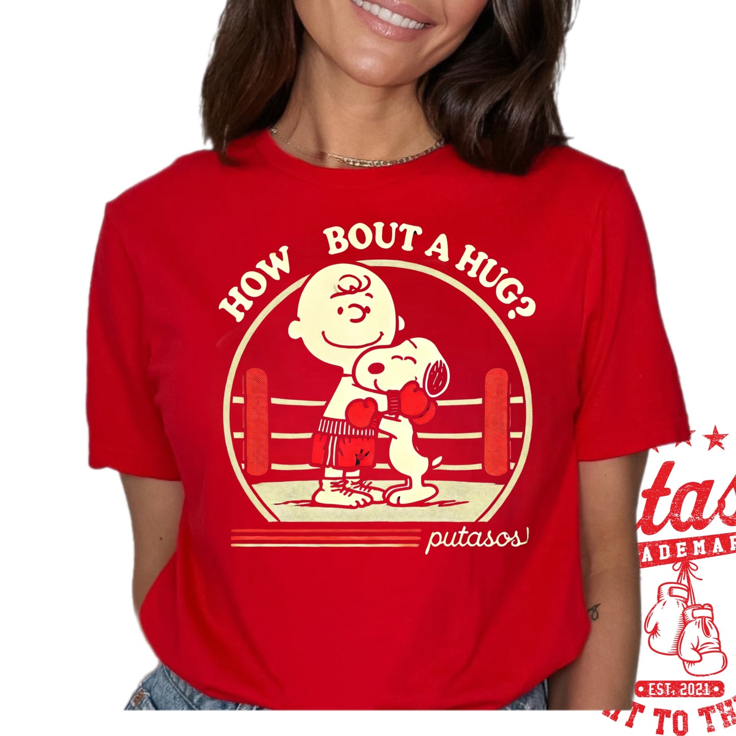 “How Bout a Hug?” PUTASOS T-Shirt